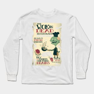 The Wok In Dead Long Sleeve T-Shirt